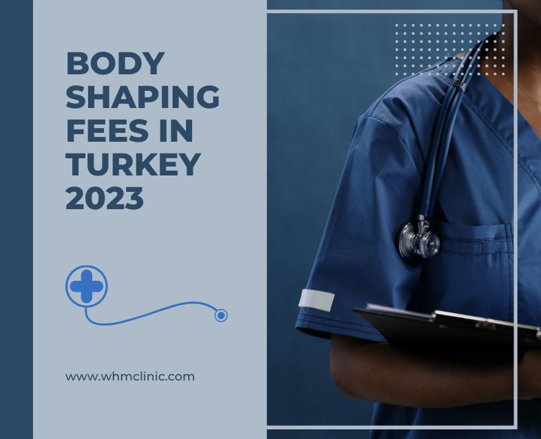 Body Shaping Fees in Turkey 2023
